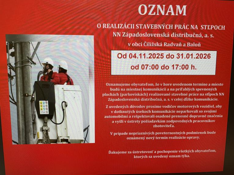 Oznam o&nbsp;realizácii stavebných prác na&nbsp;stĺpoch NN Západosl. distribučná a.s. v&nbsp;obci Čiližská Radvaň a&nbsp;Baloň
